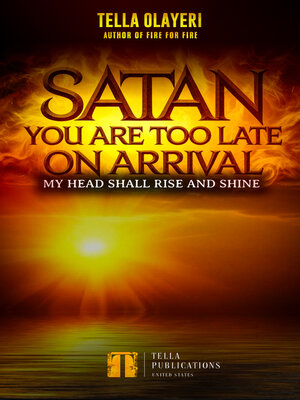 cover image of Satan You Are Too Late On Arrival